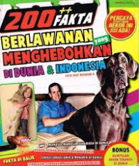 Image of Dua Ratus Fakta Berlawanan Menghebohkan di Dunia & Indonesia