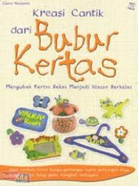 Image of Kreasi Cantik Dari Bubur Kertas