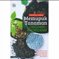Image of Panduan Lengkap Memupuk Tanaman Organik & Anorganik