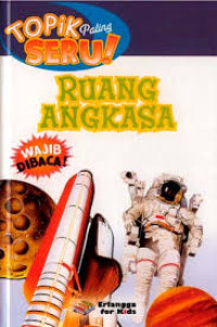 Image of Ruang Angkasa : Topik Paling Seru